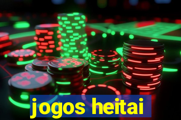 jogos heitai